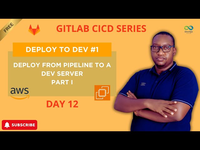 How to Deploy from Pipeline to Development Server in GitLab CI/CD | Day 12