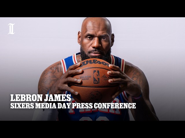 LeBron James Press Conference | Philadelphia 76ers Media Day 2026