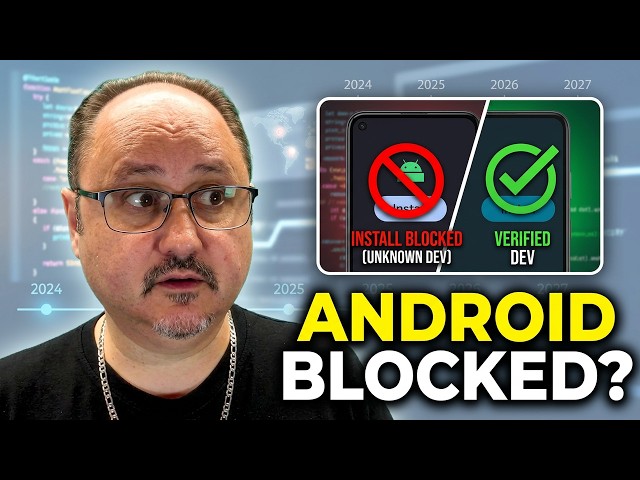 Android Developer Verification Process Begins 2026 | Major Changes Coming