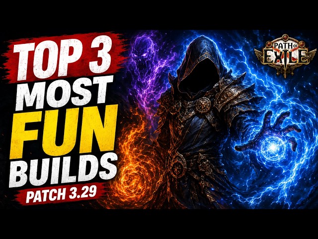 TOP 3 MOST FUN BUILDS IN PATH OF EXILE 1 PATCH 3.29