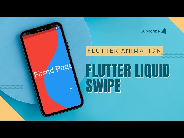 Creating a stunning Liquid Swipe animation in Flutter
