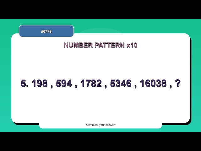 Number Pattern Challenge #0779 | 10 Number Pattern Practice Questions