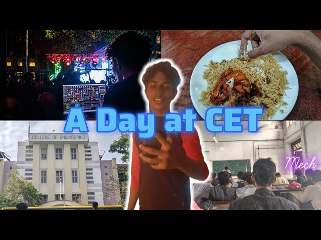 A Day in my life as a B.Tech 1st year student at CET ✨🔥