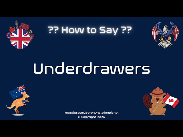 👖🩲 How to Pronounce Underdrawers? (CORRECTLY) | Pronunciation Planet