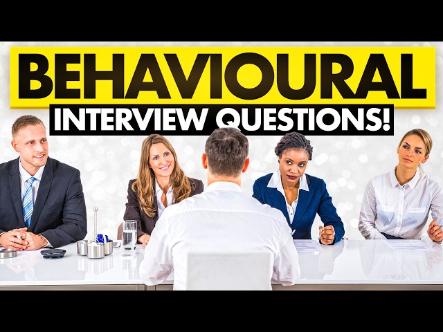 TOP 7 BEHAVIOURAL INTERVIEW QUESTIONS & ANSWERS! (STAR METHOD ANSWERS for BEHAVIORAL INTERVIEWS!)