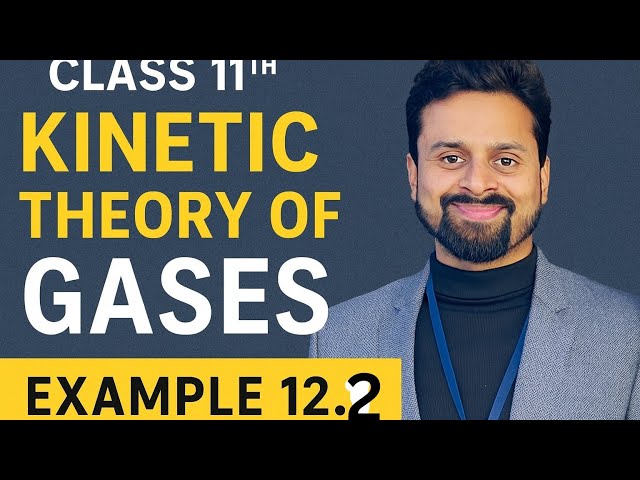 Example 12.2 | Class 11 Physics Chapter 12 | Kinetic Theory | NCERT Solution | Sadhana Classes