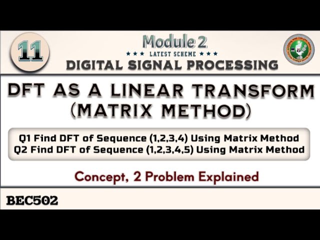 9.DFT Using Matrix Method Concept, IMP 2 Problems Solved 5th Sem ECE latest Scheme VTU