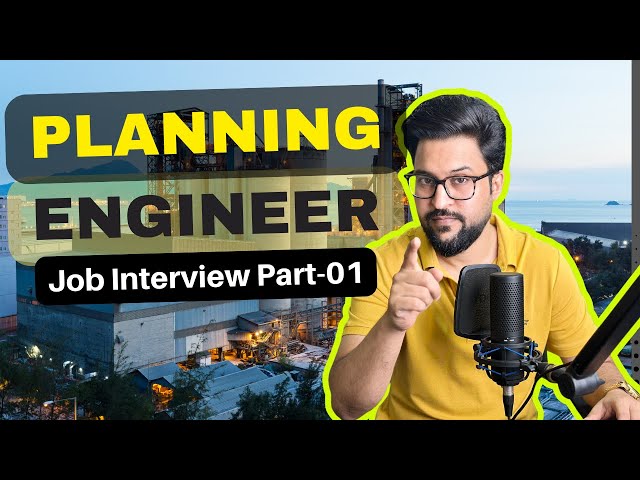 Planning Engineer Job Interview for Gulf Region Organizations | Part -01 |