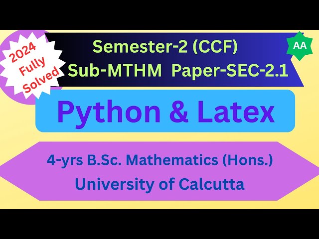 2024 | Python & Latex | Sem-2 (CCF) | SEC-2.1