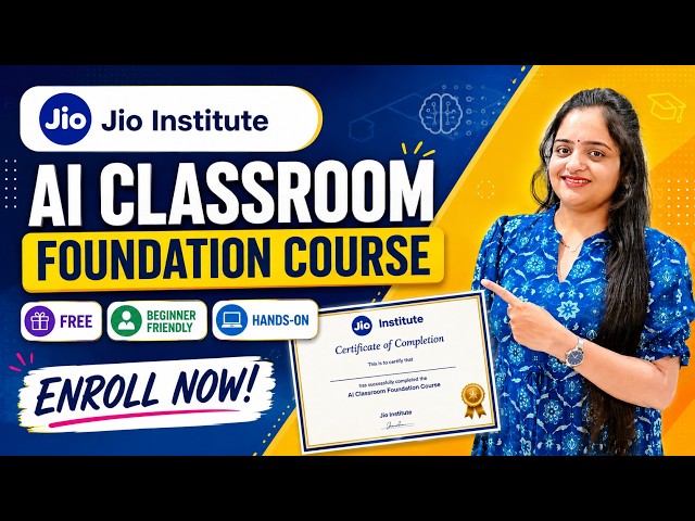 FREE AI Classroom Foundation Course by Jio Institute | Beginners + Certificate