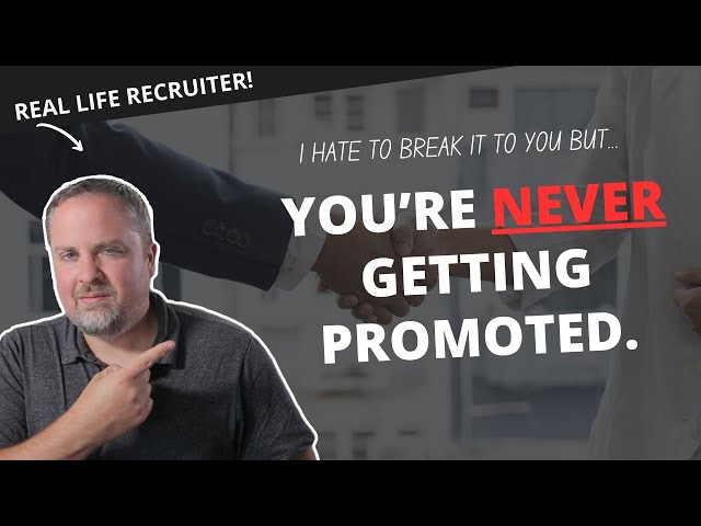 They Have NO Intention of Promoting You At Work.
