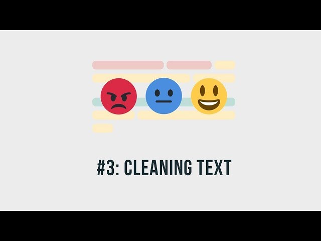 Sentiment Analysis Python - 3 -  Cleaning Text for Natural Language Processing (NLP)