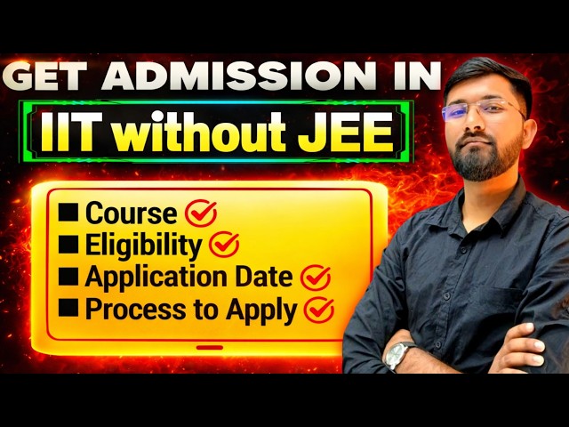 🔥IIT Without JEE Exam 2026 😱 | Courses, Eligibility, Fees & How to Apply in Different IITs