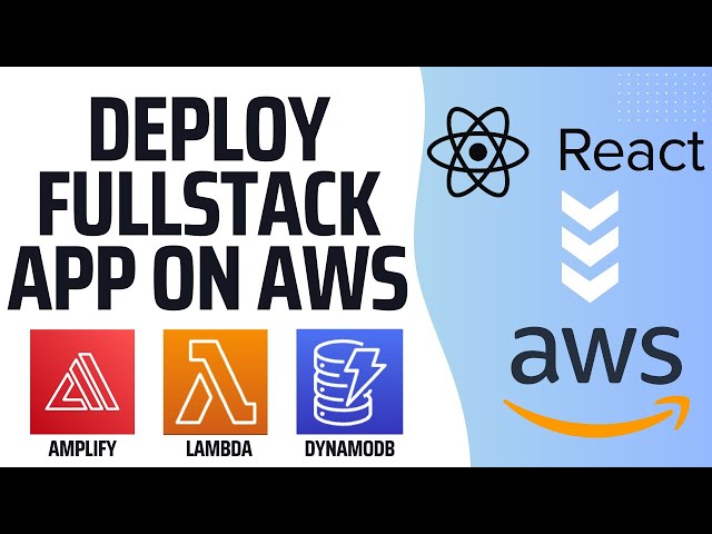How to Deploy a Fullstack Application with AWS