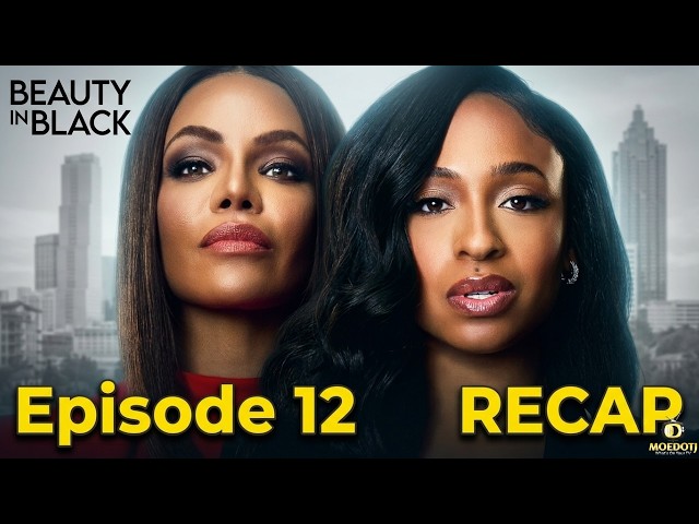 Beauty In Black Season 2 Episode 12 RECAP | What You Missed