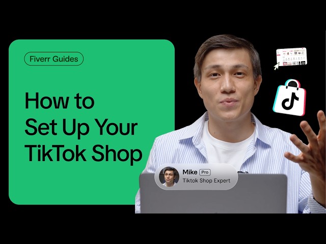 How to Sell on TikTok Shop (Step-by-Step Setup Guide) | Fiverr