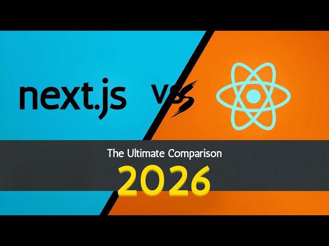 Next.js vs React.js – The Ultimate Comparison for 2026