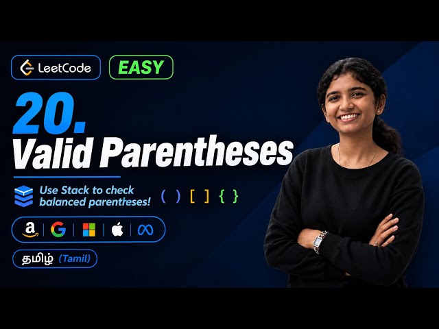 LeetCode 20 – Valid Parentheses | Stack Approach in Tamil | Most Asked DSA & Interview Question