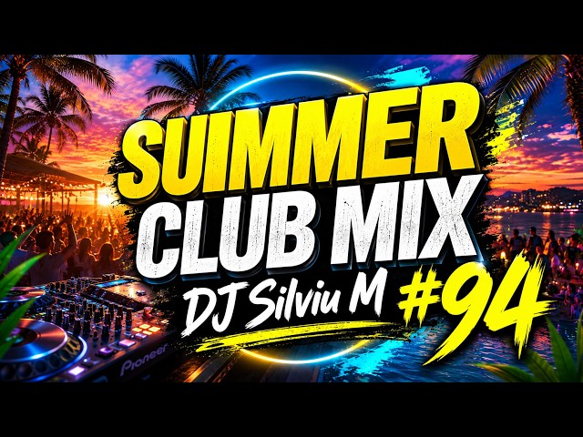 Party Summer Music Mix 2026 | DJ Club Dance Music 2026 | Best Remixes of Popular Songs 2026 MEGAMIX