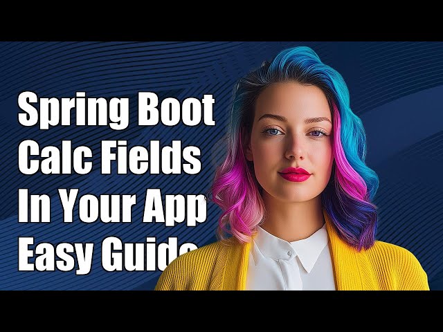Spring Boot: How to Create and Use Calculated Fields in Your Application