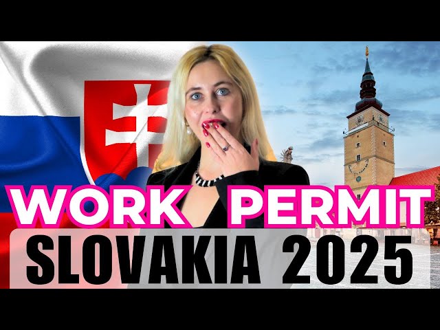 All You Need to Know About Work Permits in Slovakia 2025