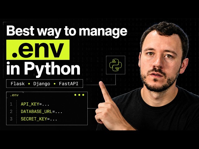 The Best Way to Manage .Env Variables in Python (Flask, Django, FastAPI)