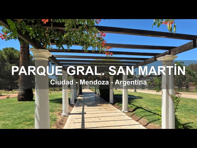 Recorrido por el Parque General San Martín - Mendoza - Argentina