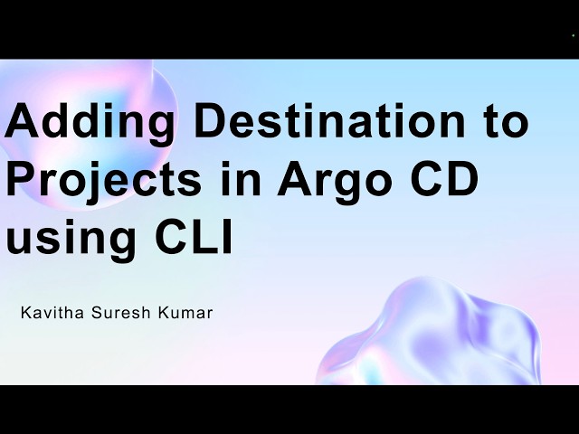 Adding Destination to Projects in Argo CD using CLI