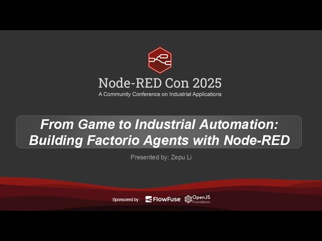 From Game to Industrial Automation: Building Factorio Agents with Node-RED by Zepu Li
