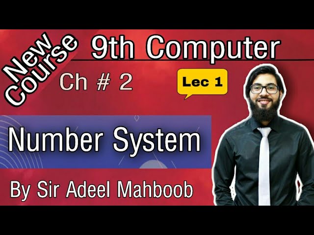 Number System | 9th computer new book chapter 2