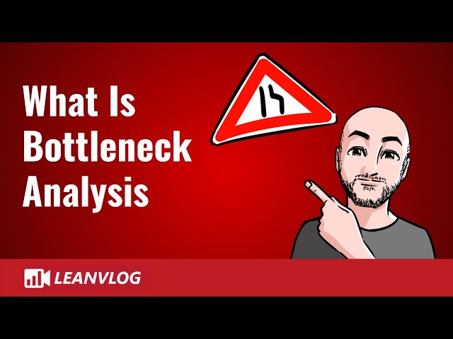 What is Bottleneck Analysis | Explained
