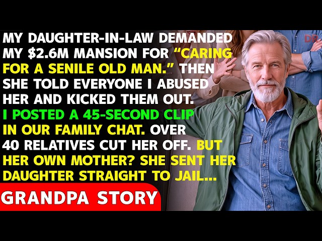 My Daughter-in-Law Demanded My $2.6M Mansion For “Taking Care Of Me”—My 45-Second Clip Ruined Her