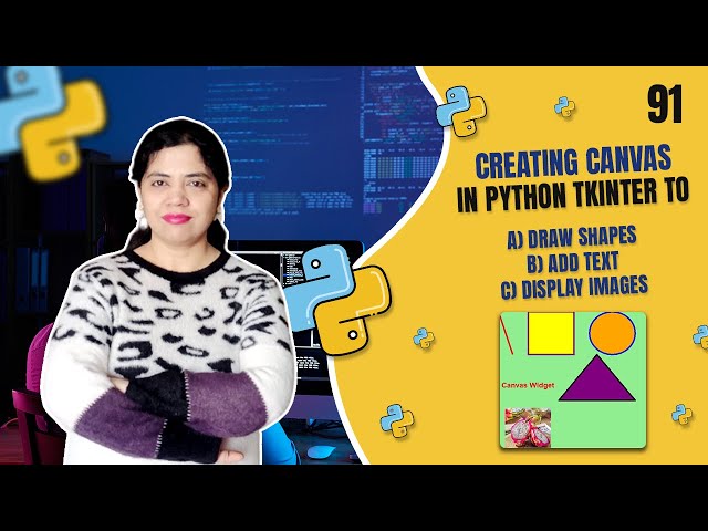 Tkinter Canvas Widget: Draw Shapes, Add Text & Display Images in Python GUI - Tutorial #91