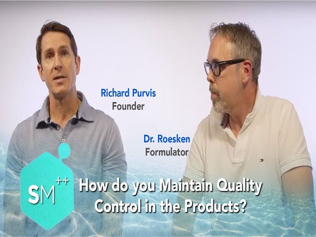 How do you Maintain Quality Control in the Products