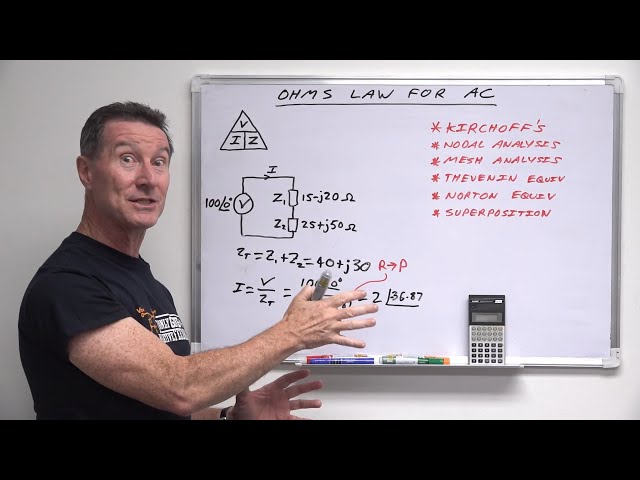 EEVblog 1729 - AC Basics Tutorial Part 7: AC Ohms Law