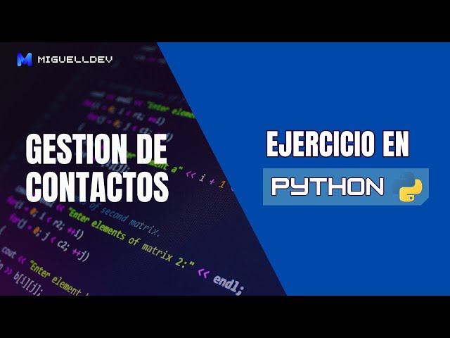 🔢 Ejercicio Python: Gestion de Contactos | Uso de funciones, Match case y Diccionario