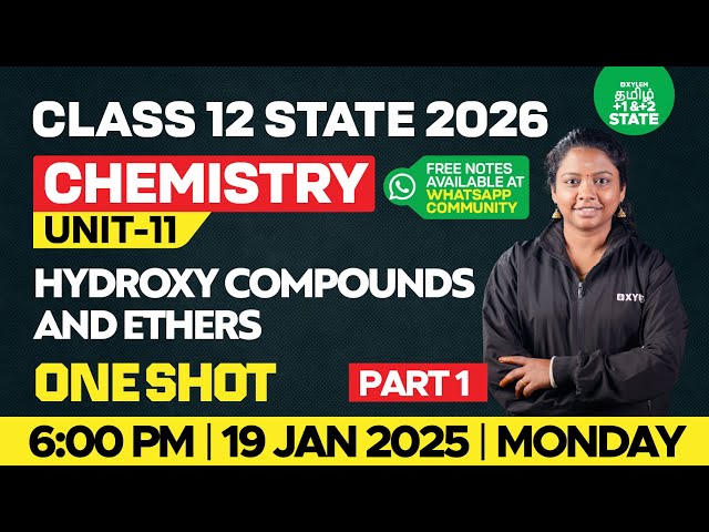 🔴One Shot🔥Unit 11 - Hydroxy Compounds & Ethers Class 12 Chemistry | Part-1 | Xylem State 11&12 Tamil