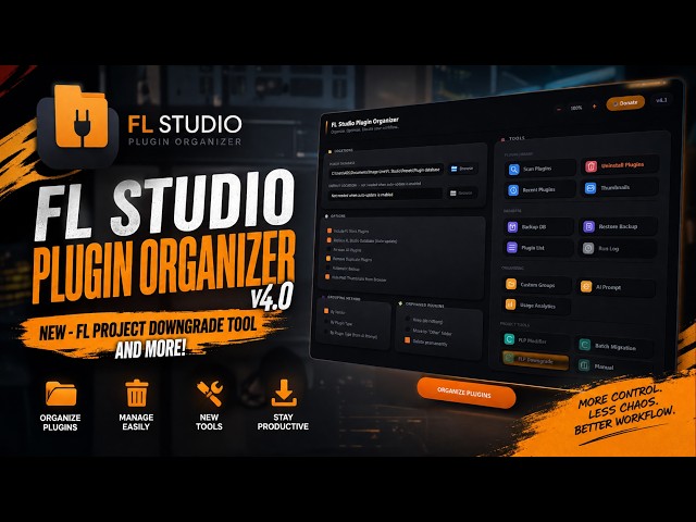FL Studio Plugin Organizer v4 0 - [ New - FL Project Downgrade tool and more ]