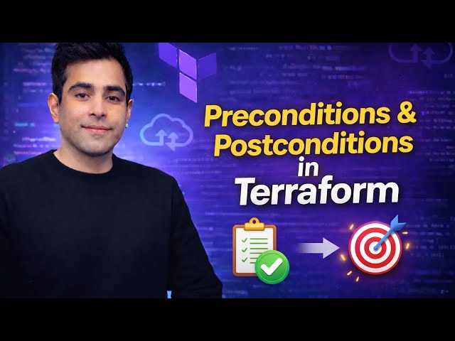 Terraform Preconditions & Postconditions Explained | Validate Infrastructure Safely - in Hindi