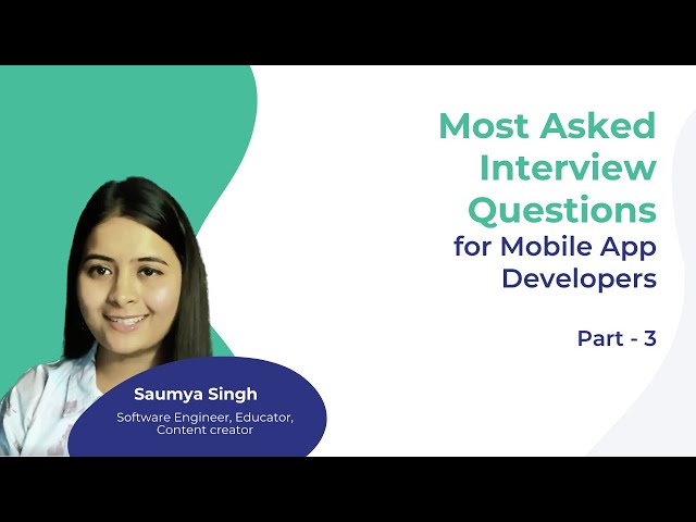 Ace Your Mobile App Developer Interview - Part 03 | Talent500 Masterclass
