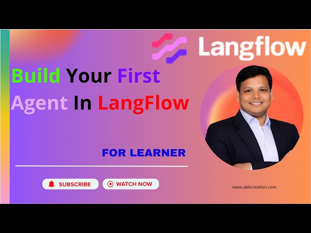 Overview of LangFlow and Build Your First Agent In LangFlow