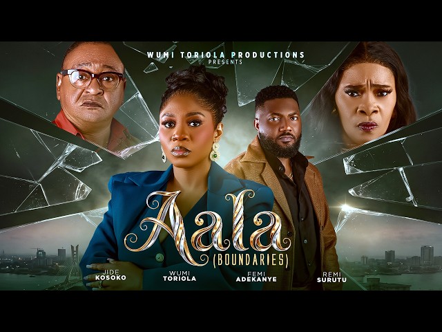 BOUNDARIES (AALA) 2026 Yoruba Movie Wumi Toriola, Femi Adekanye, Wumi Ajiboye, Jide Kosoko, Surutu