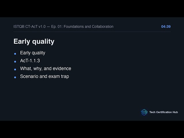 Foundations and Collaboration | ISTQB CT-AcT v1.0 — Ep. 01