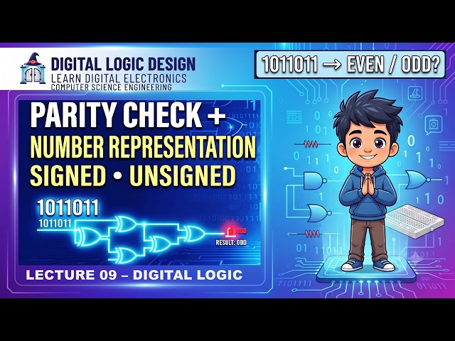 Parity Check Concept | Signed & Unsigned Magnitude Representation | Digital Logic | Lecture 9 | GATE
