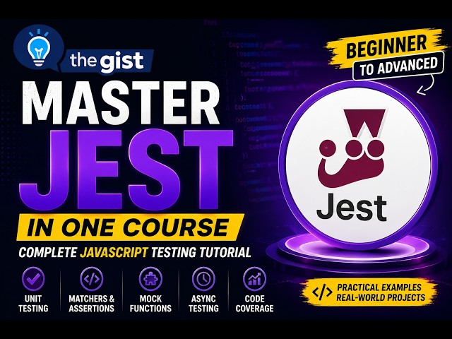 Master Jest in One Course | Complete JavaScript Testing Tutorial