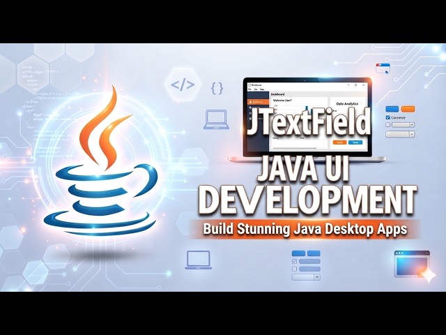 Learn Java Swing JTextField Tutorial | Complete Beginner's Guide with Examples