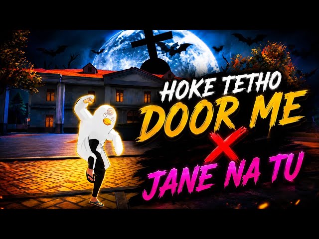 Hoke tetho door mr x jaane na tu song 🎶 free fire montage video edit 4zixr