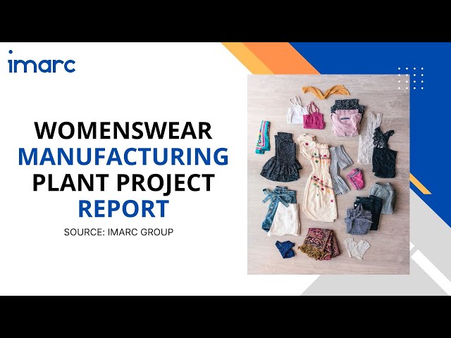 How to Start a Womenswear Manufacturing Plant: Project Cost Analysis