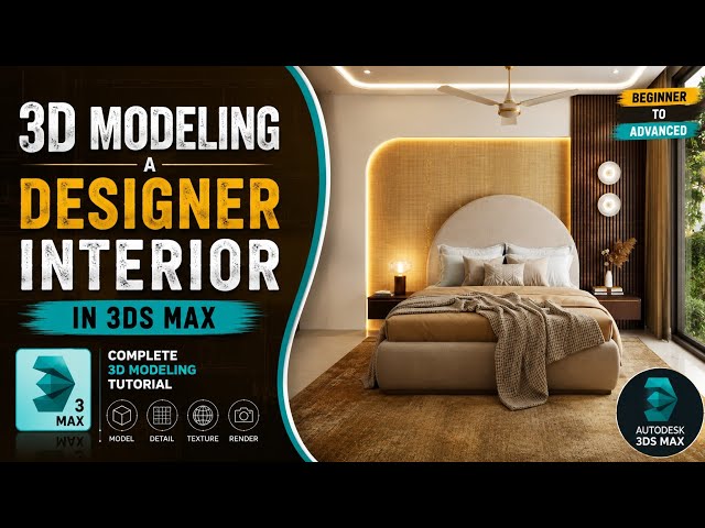 3ds Max Interior Modeling Tutorial | Create a Luxury Bedroom From Scratch