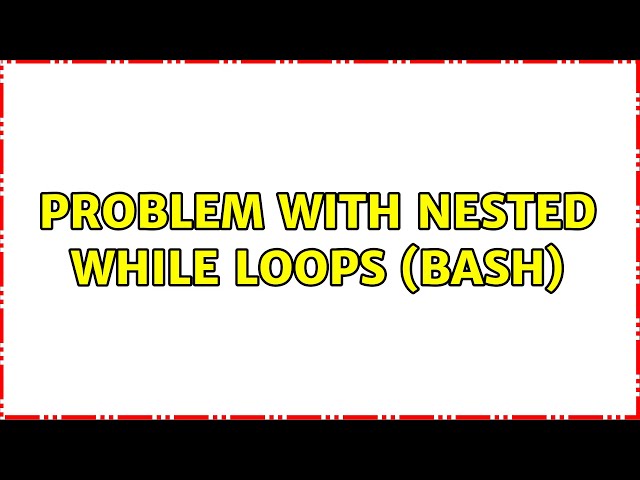 Ubuntu: Problem with nested while loops (bash)
